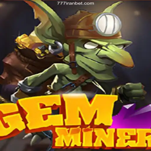 Exploring GemMiner: A Comprehensive Guide to the Game and Its Intricacies with 777iran.Com